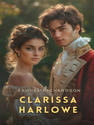 cover image of Clarissa Harlowe, Volume 4